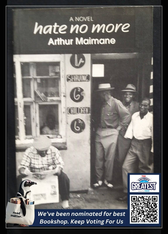 Hate No More (Arthur Maimane)