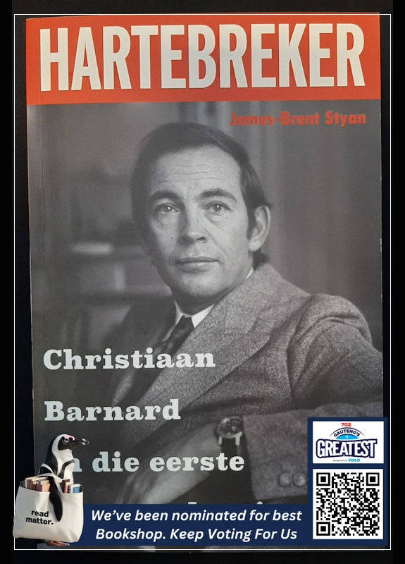 Hartebreker: Christiaan Barnard en die eerste hartoorplanning (James-Brent Styan)