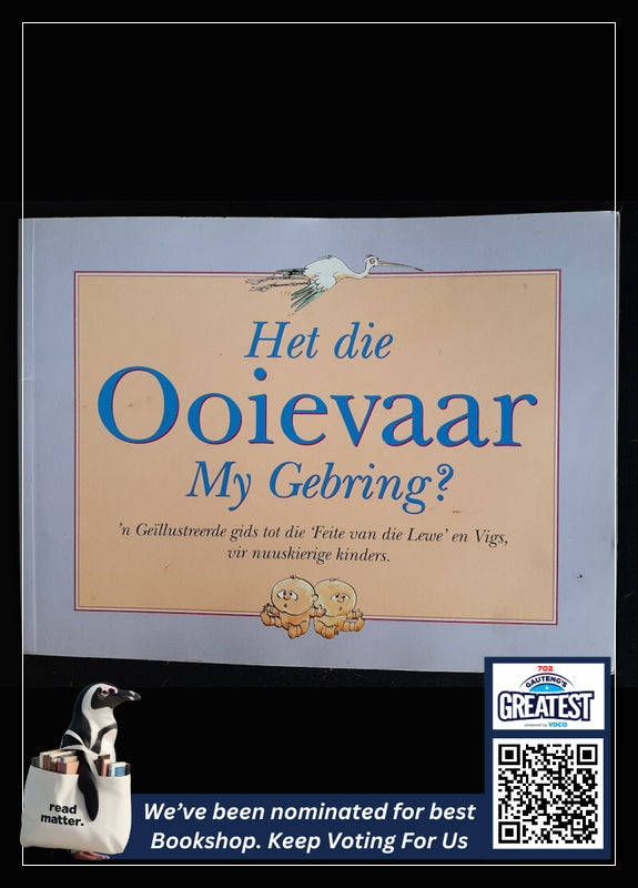 Het die Ooievaar my gebring (Large Paperback)