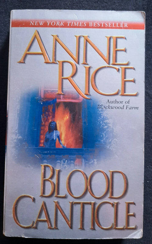 Blood Canticle (The Vampire Chronicles #10) (Anne Rice)