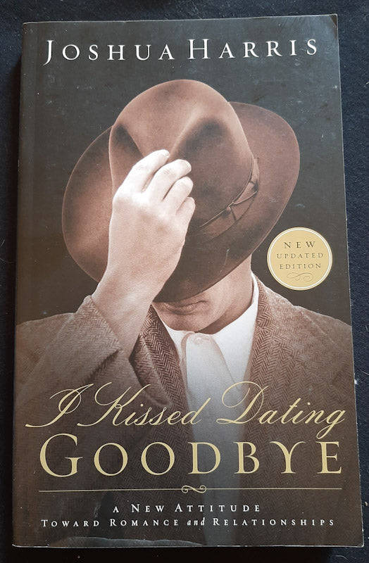 I Kissed Dating Goodbye (Joshua Harris)