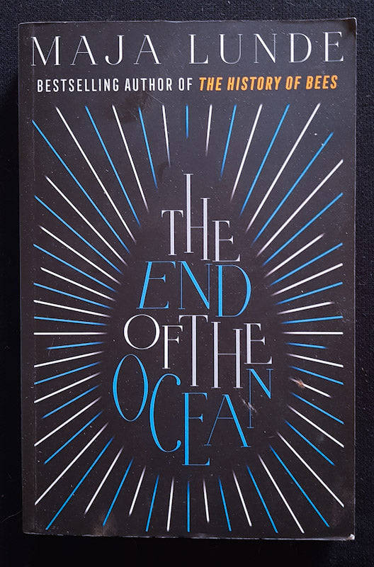 The End Of The Ocean (Klimakvartetten #2) (Maja Lunde)