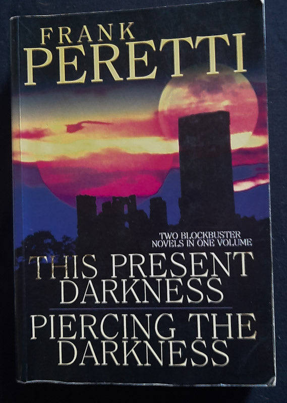 This Present Darkness/Piercing The Darkness (Darkness #1/Darkness #2) (Frank E. Peretti)