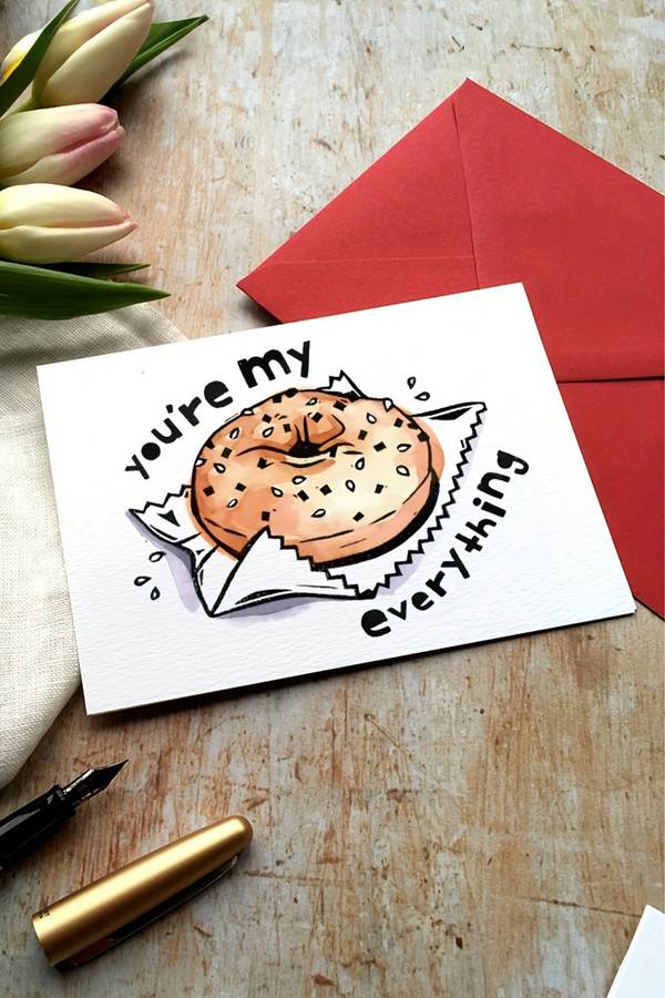 White Youre My Everything Bagel Card