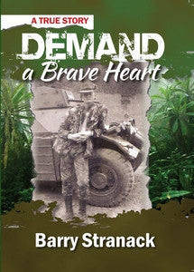 Demand A Brave Heart - Barry Stranack