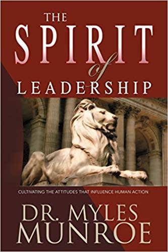 The Spirit of Leadership: Cultivating the Attributes That Influence Human Action (Paperback) Larg...