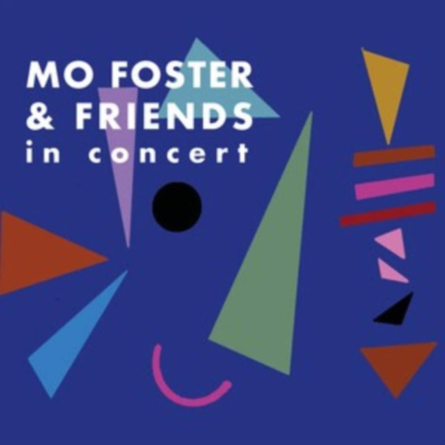 Unknown - Mo Foster & Friends In Concert (CD) (US Import)