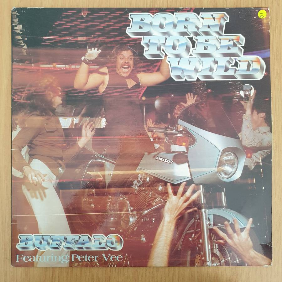 Buffalo - Born to Be Wild - with Peter Vee   Vinyl LP Record - Very-Good- Quality (VG-) (minus)