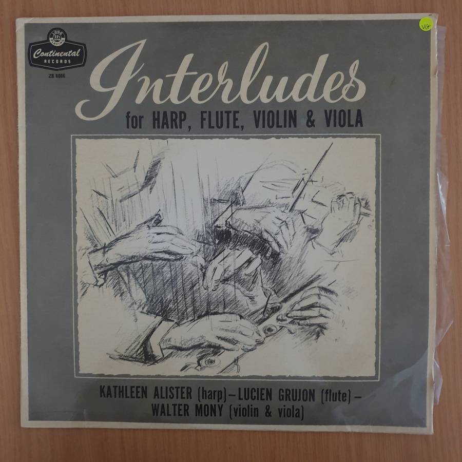 Interludes for Harp, Flute, Violin & Viola   Walter Mony, Kathleen Alister, Lucien Grujon  ...