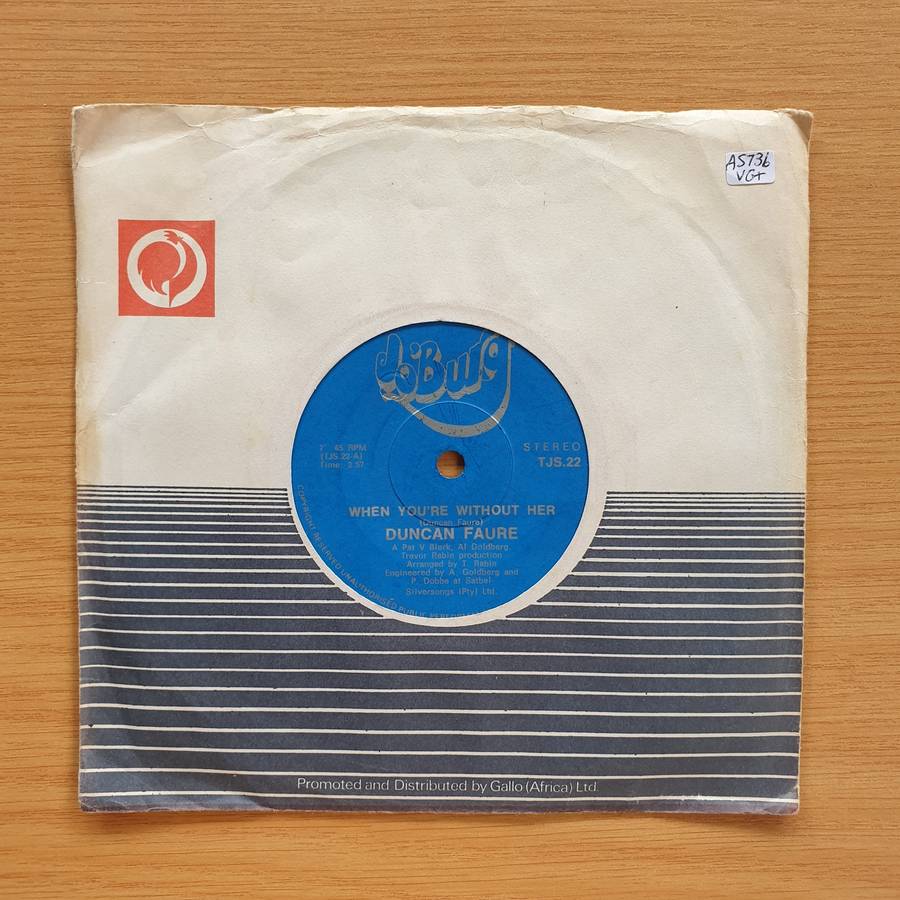 Duncan Faure  When You're Without Her / Ballad Of A Human Being   | Vinyl 7" Single | (VG+)