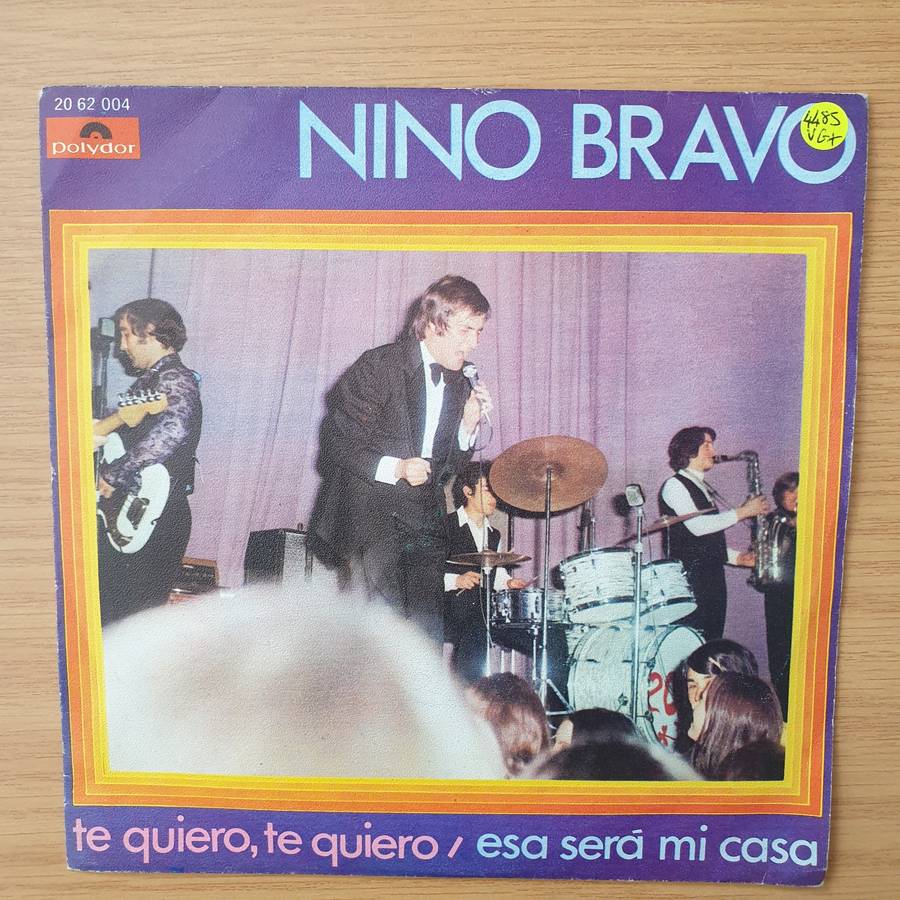 Nino Bravo  Te Quiero, Te Quiero / Esa Será Mi Casa - Vinyl 7" Record - Very-Good+ Quality (V...
