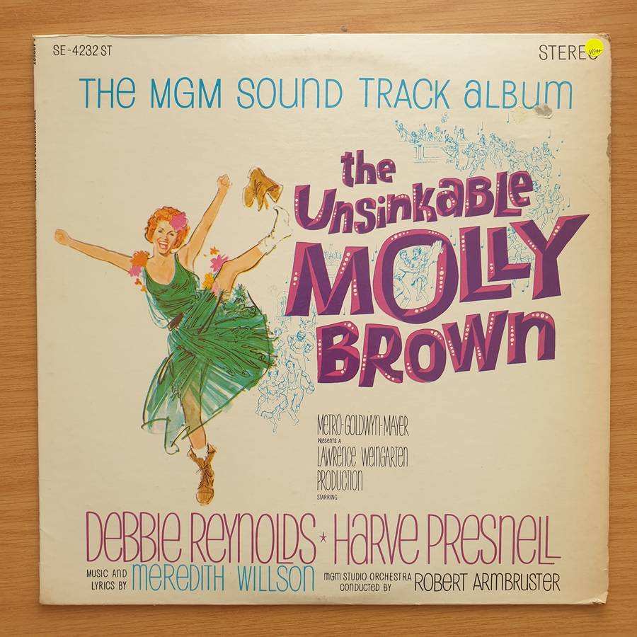 The Unsinkable Molly Brown - Debbie Reynolds, Harve Presnell And MGM Studio Orchestra  The MGM...