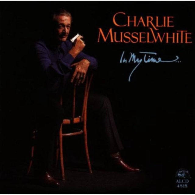 Charlie Musselwhite - In My Time (CD)