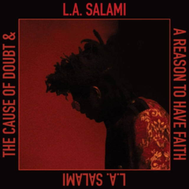 L.A. Salami - The Cause Of Doubt & A Reason To Have Faith (CD)