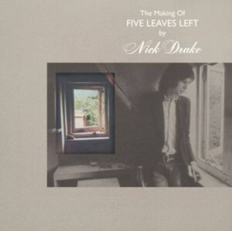 Nick Drake - The Making Of Five Leaves Left (CD)