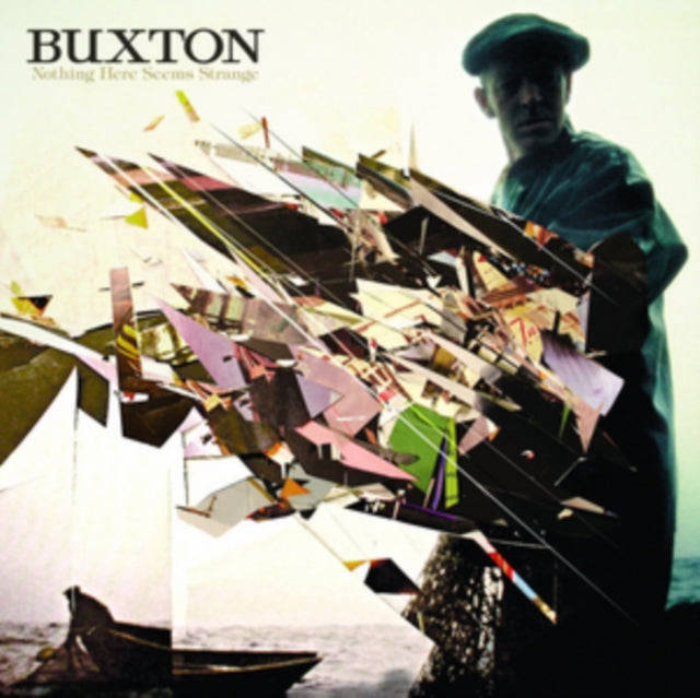 Buxton - Nothing Here Seems Strange (Vinyl)