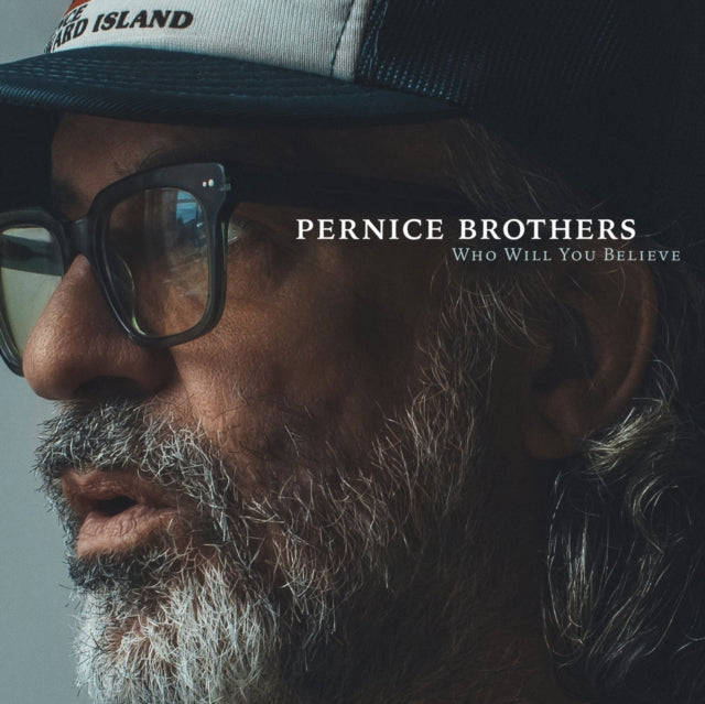 Pernice Brothers - Who Will You Believe (CD)