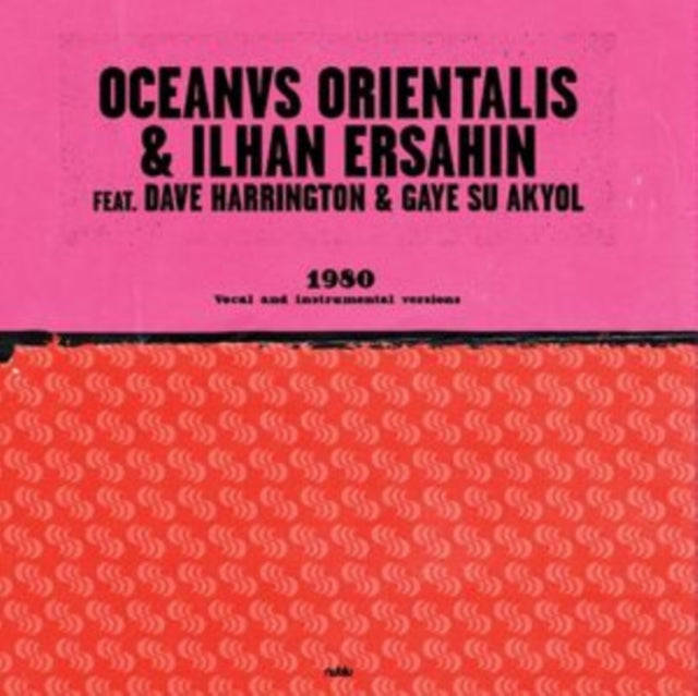 Oceanvs Orientalis & Ilhan Ersahin - 1980 (Vinyl Single)