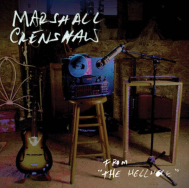 Marshall Crenshaw - From The Hellhole (Sunburst Splash Vinyl) (Vinyl)