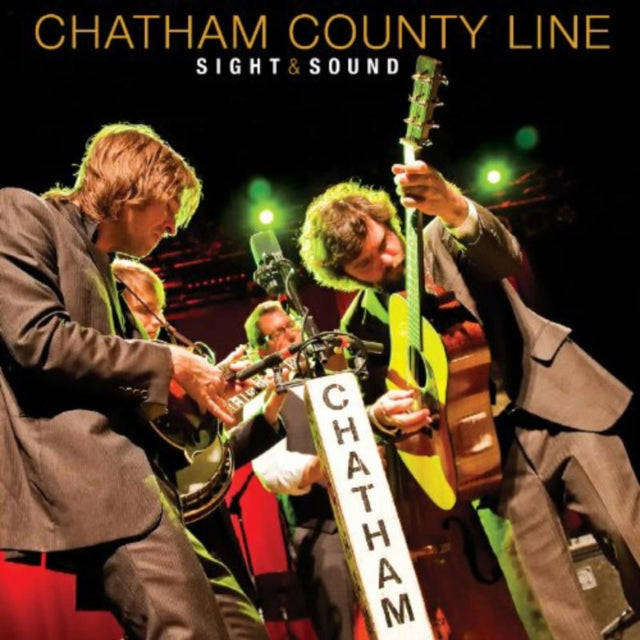 Chatham County Line - Sight & Sound (CD + DVD)