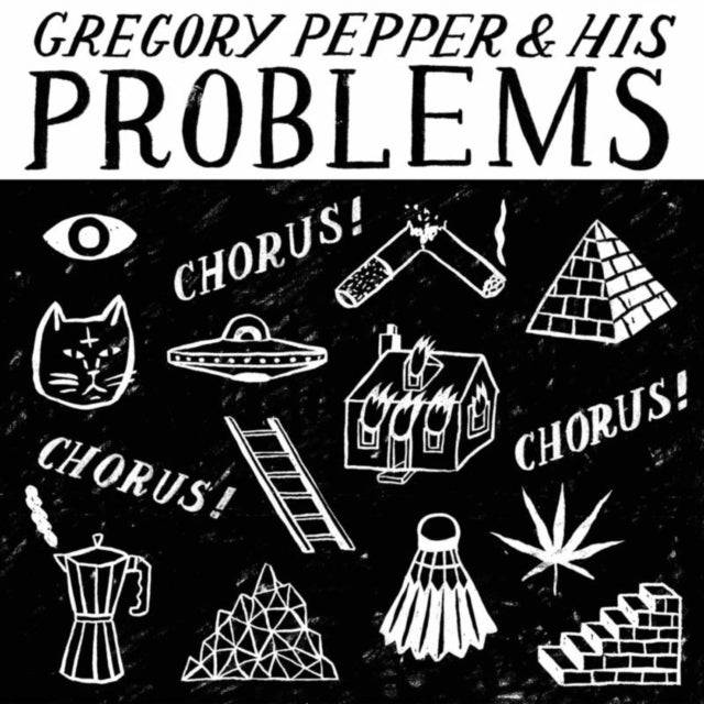 Gregory Pepper & His Problems - Chorus! Chorus! Chorus! (Vinyl Single)