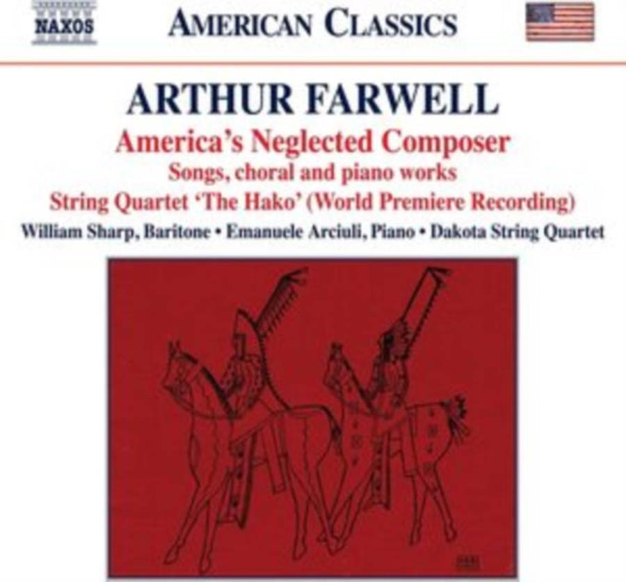 Sharp / Arciuli / Dakota Quartet - Arthur Farwell: Americas Neglected Composer - Songs / Choral A...