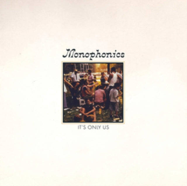 Monophonics - Its Only Us (Vinyl)