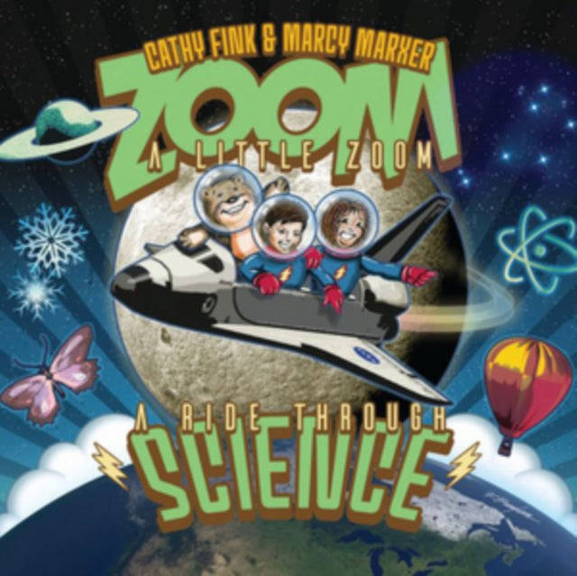 Cathy Fink & Marcy Marxer - Zoom A Little Zoom: A Ride Through Science (CD)