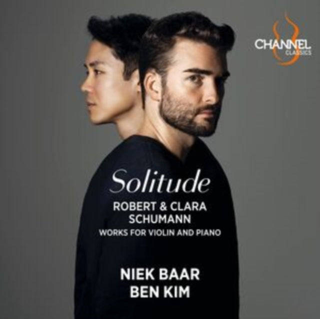 Niek Baar / Ben Kim - Robert & Clara Schumann: Solitude (CD)