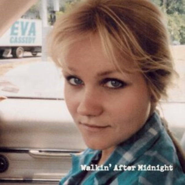 Eva Cassidy - Walkin After Midnight (CD)