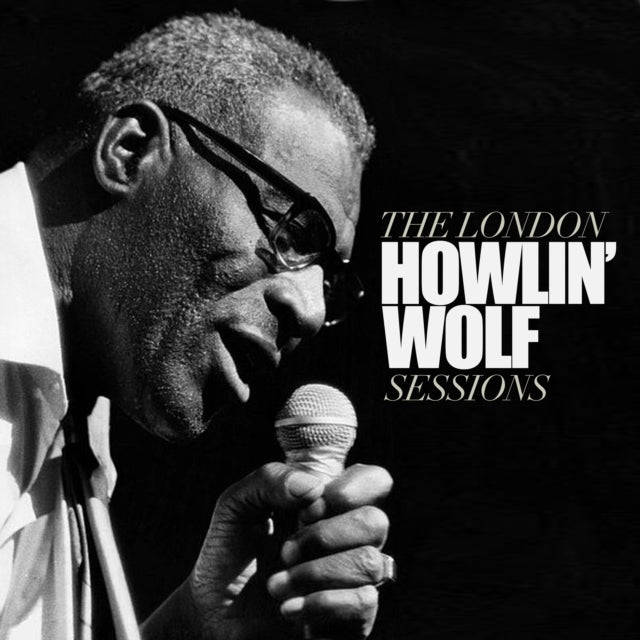 Howlin Wolf - The London Sessions (CD)