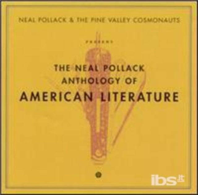Neal Pollack & Pine Valley Cosmonauts - Anthology Of American Literature (CD)