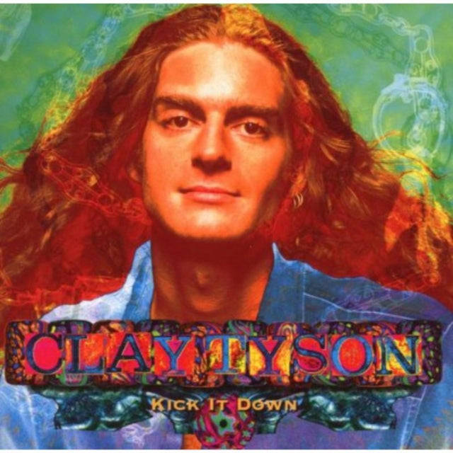 Clay Tyson - Kick It Down (CD)
