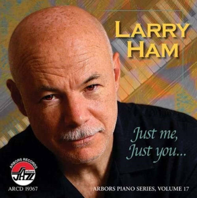 Larry Ham - Just Me Just You (CD)