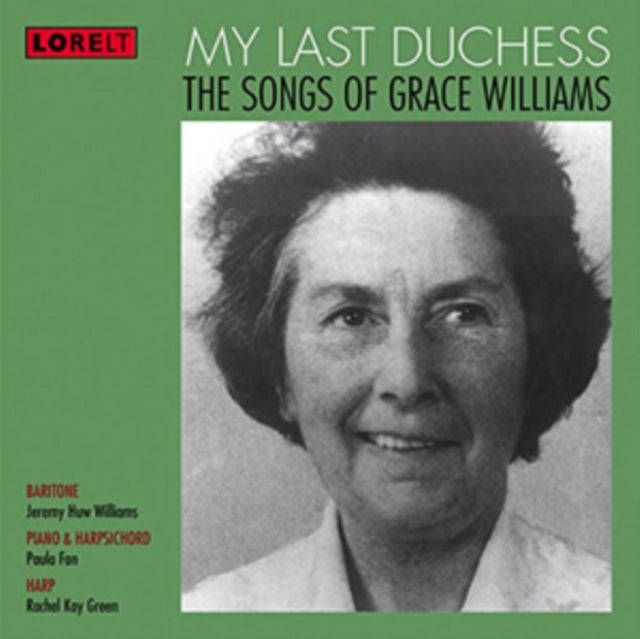 Grace Williams - My Last Duchess - The Songs Of Grace Williams (CD)
