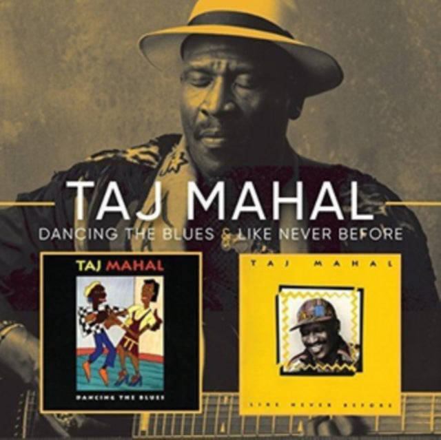 Taj Mahal - Like Never Before/Dancing The Blues (CD)