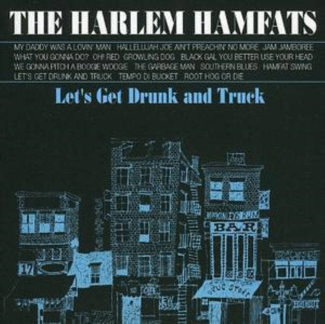 Harlem Hamfats - Lets Get Drunk And Truck (CD)