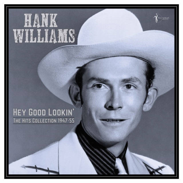 Hank Williams - Hey Good Lookin - The Hits 1949-53 (Vinyl)