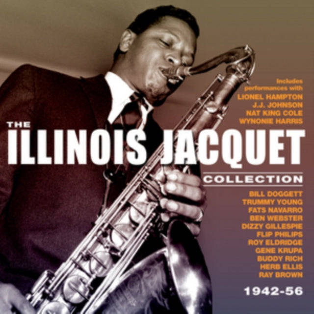 Illinois Jacquet - The Illinois Jacquet Collection 1942-56 (CD)