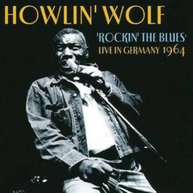 Howlin Wolf - Rockin The Blues: Live In Germany 1964 (CD)