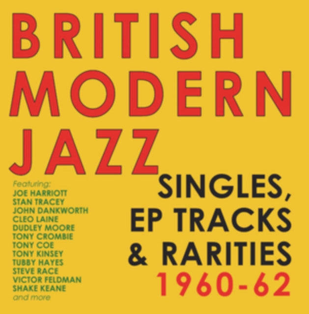 Various Artists - British Modern Jazz - Singles. Eps & Rarities 1960 - 62 (CD)