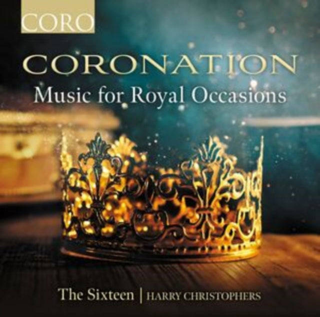 Christophers / The Sixteen - Coronation - Music For Royal Occasions (CD)
