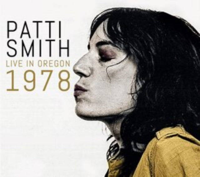 Patti Smith - Live In Oregon 1978 (CD)