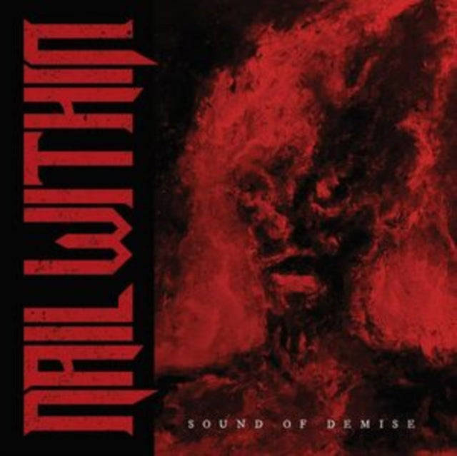 Nail Within - Sound Of Demise (Vinyl)