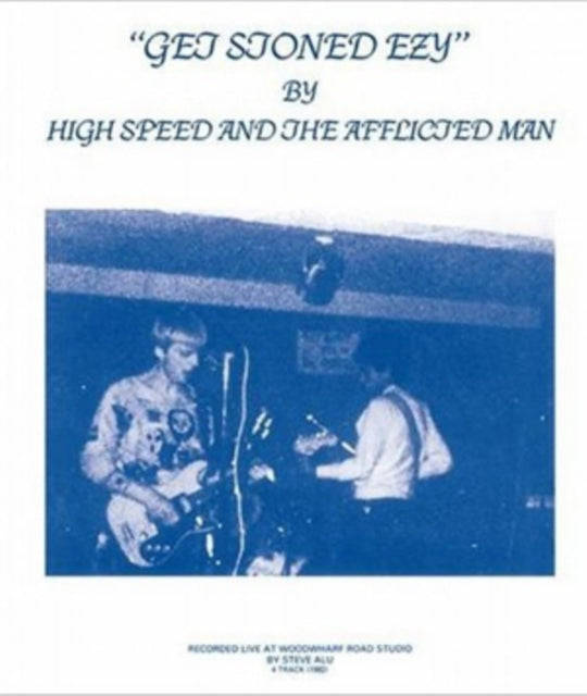 High Speed & The Afflicted Man - Get Stoned Ezy (CD)