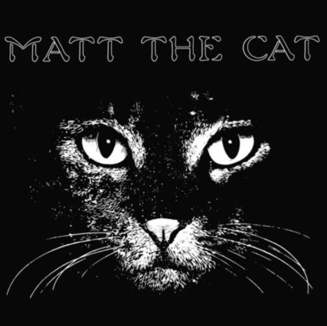 Matthew Larkin Cassell - Matt The Cat (Vinyl)