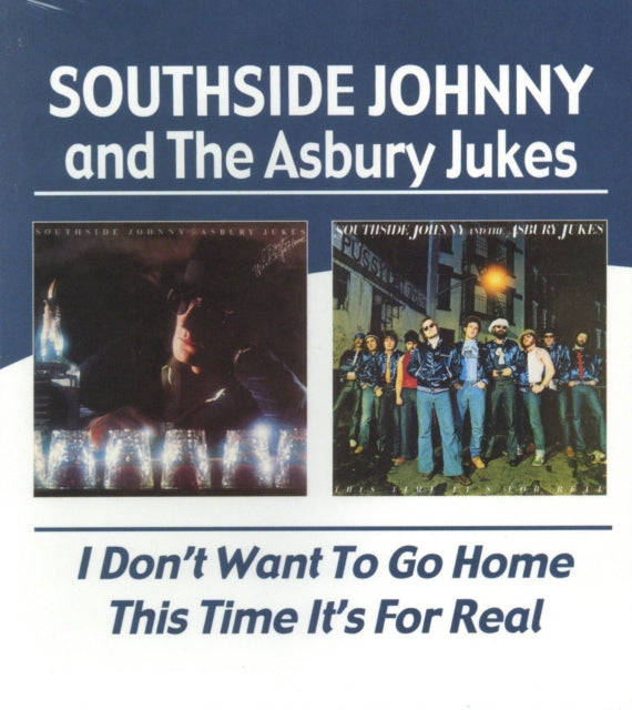 Southside Johnny - I Dont Want To Go Home / This Time Its For Real (CD)