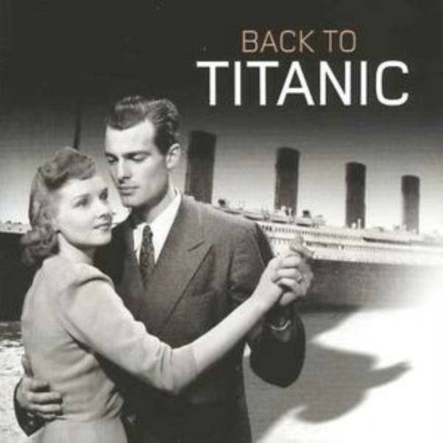 Various Artists - Back To Titanic (CD)