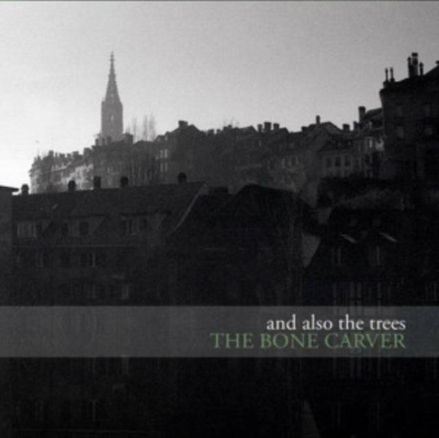 And Also The Trees - The Bone Carver (Vinyl)