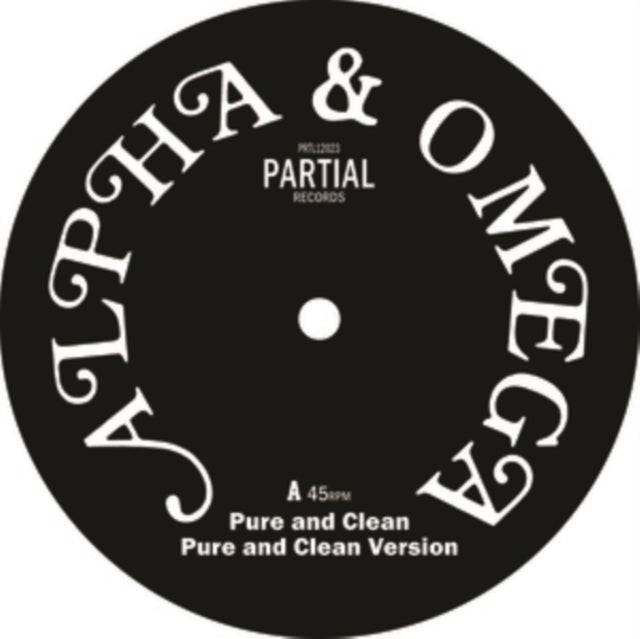 Alpha And Omega - Pure And Clean (Vinyl Single)